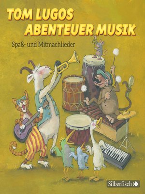 cover image of Tom Lugos Abenteuer Musik